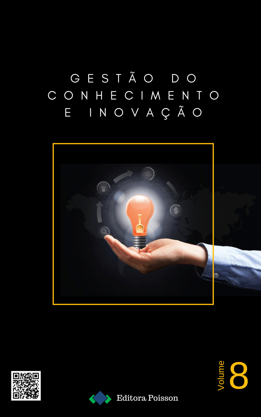 Gestão do Conhecimento e Inovação – Volume 8