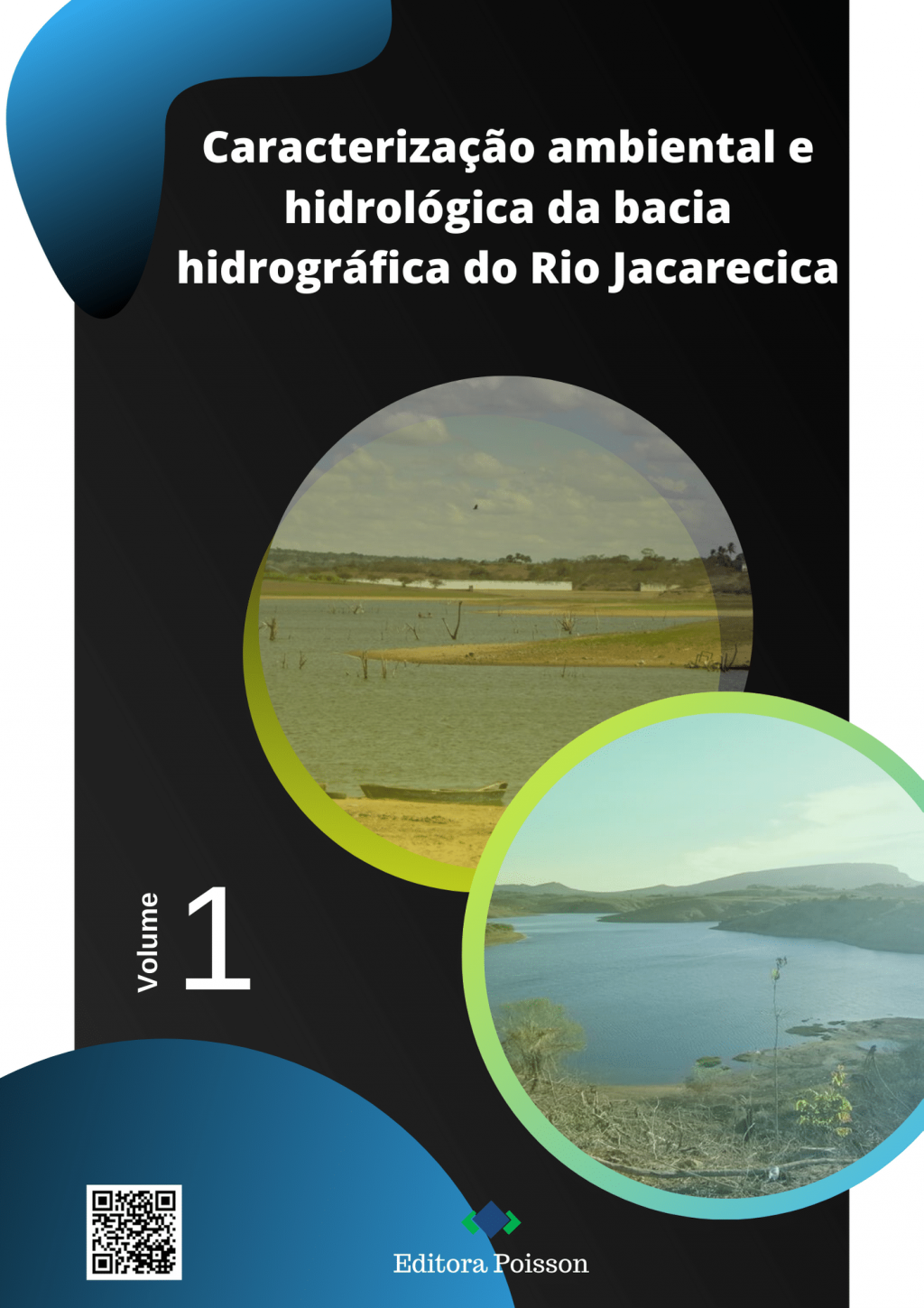Caracterização ambiental e hidrológica da bacia hidrográfica do rio Jacarecica – Volume 1