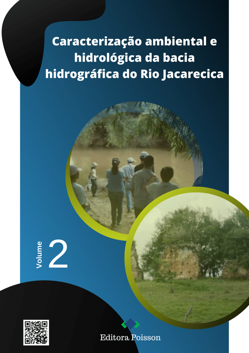 Caracterização ambiental e hidrológica da bacia hidrográfica do rio Jacarecica – Volume 2