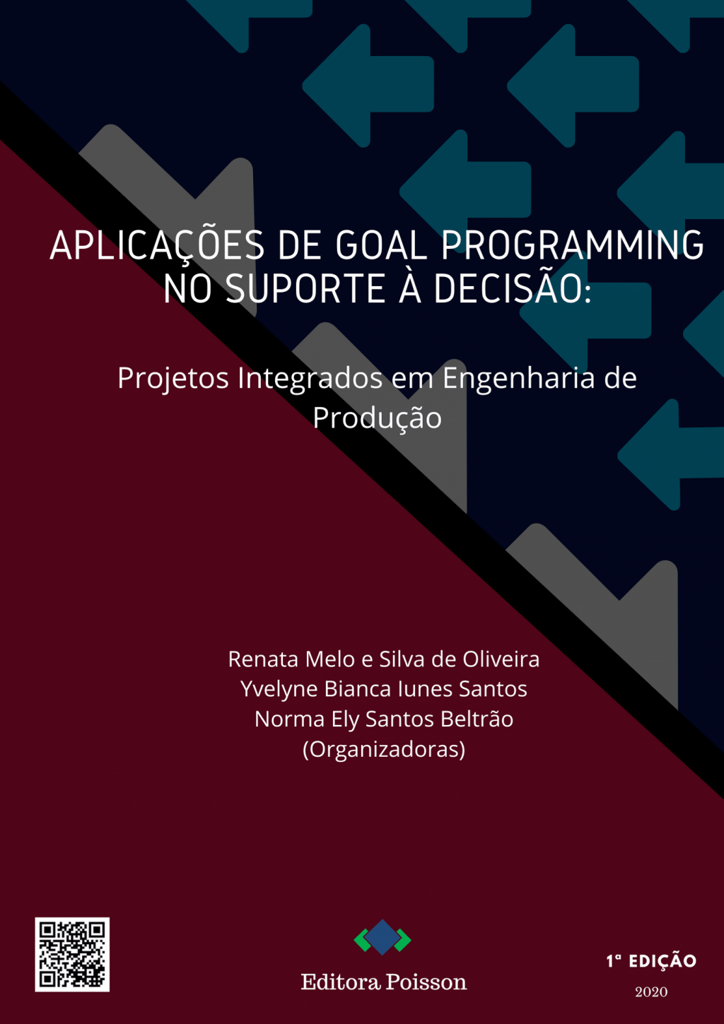 Aplicações de Goal Programming no suporte à decisão: Projetos Integrados em Engenharia de Produção