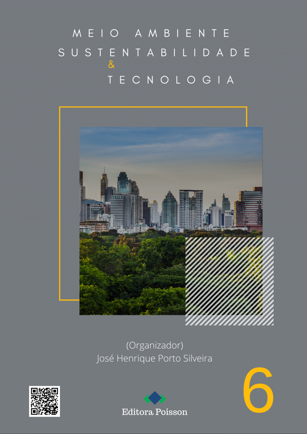 Meio Ambiente, Sustentabilidade e Tecnologia – Volume 6