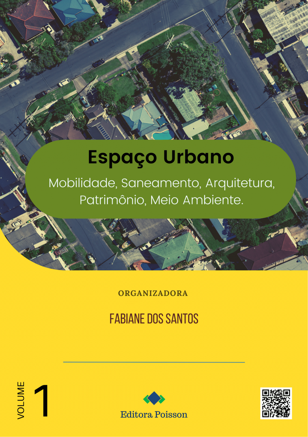 Espaço Urbano: Mobilidade, Saneamento, Arquitetura, Patrimônio, Meio Ambiente – Volume 1