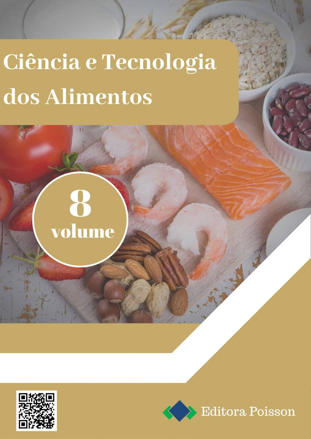 Ciência e Tecnologia dos Alimentos – Volume 8