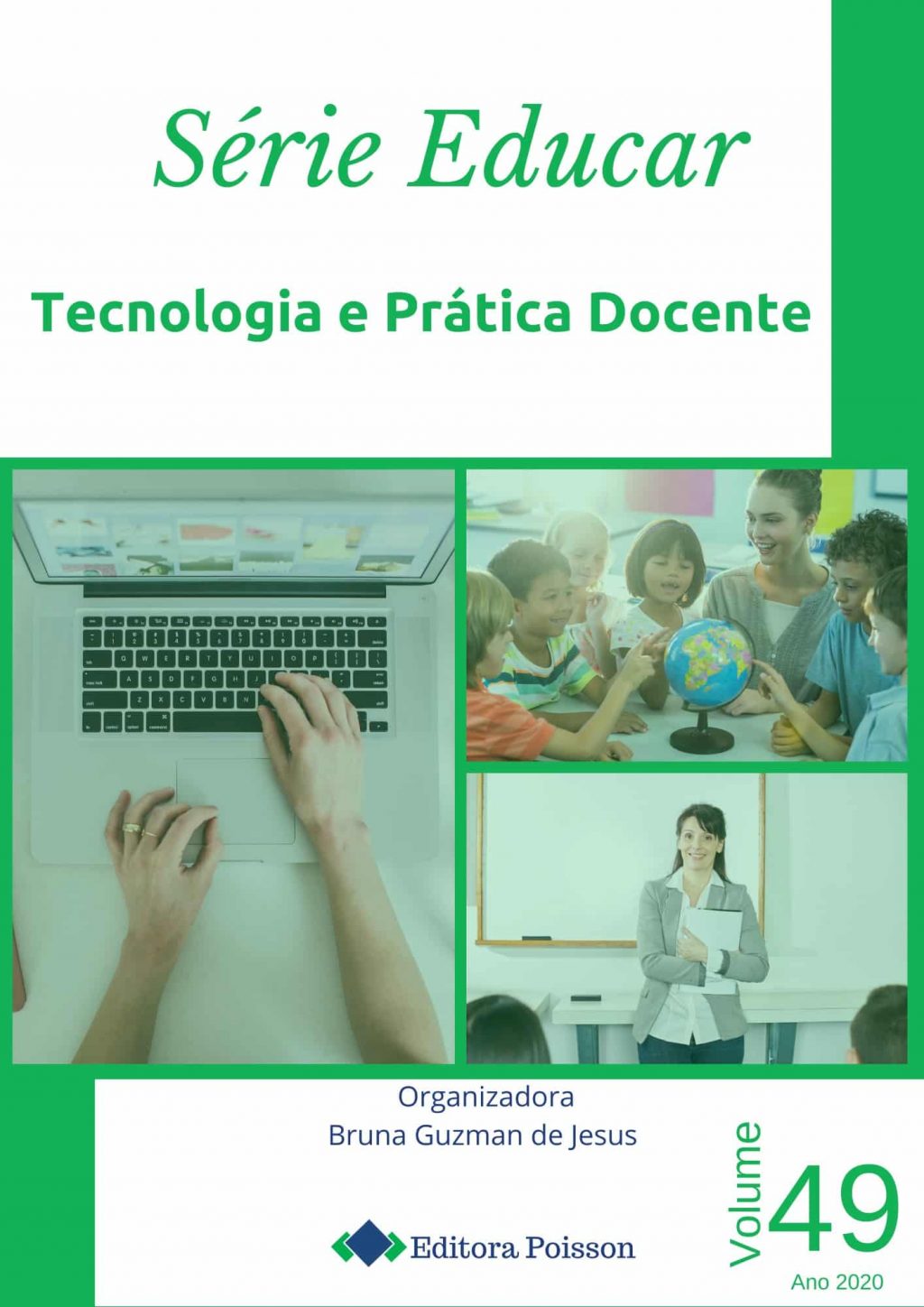 Série Educar – Volume 49 – Tecnologia e Prática Docente