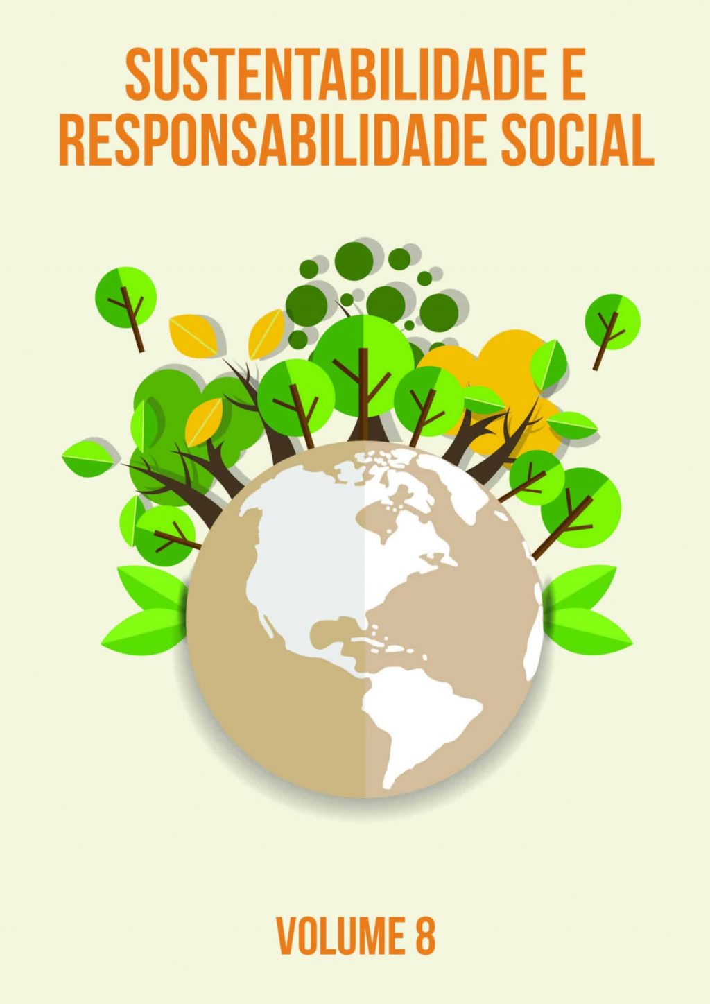 Sustentabilidade e Responsabilidade Social – Volume 8