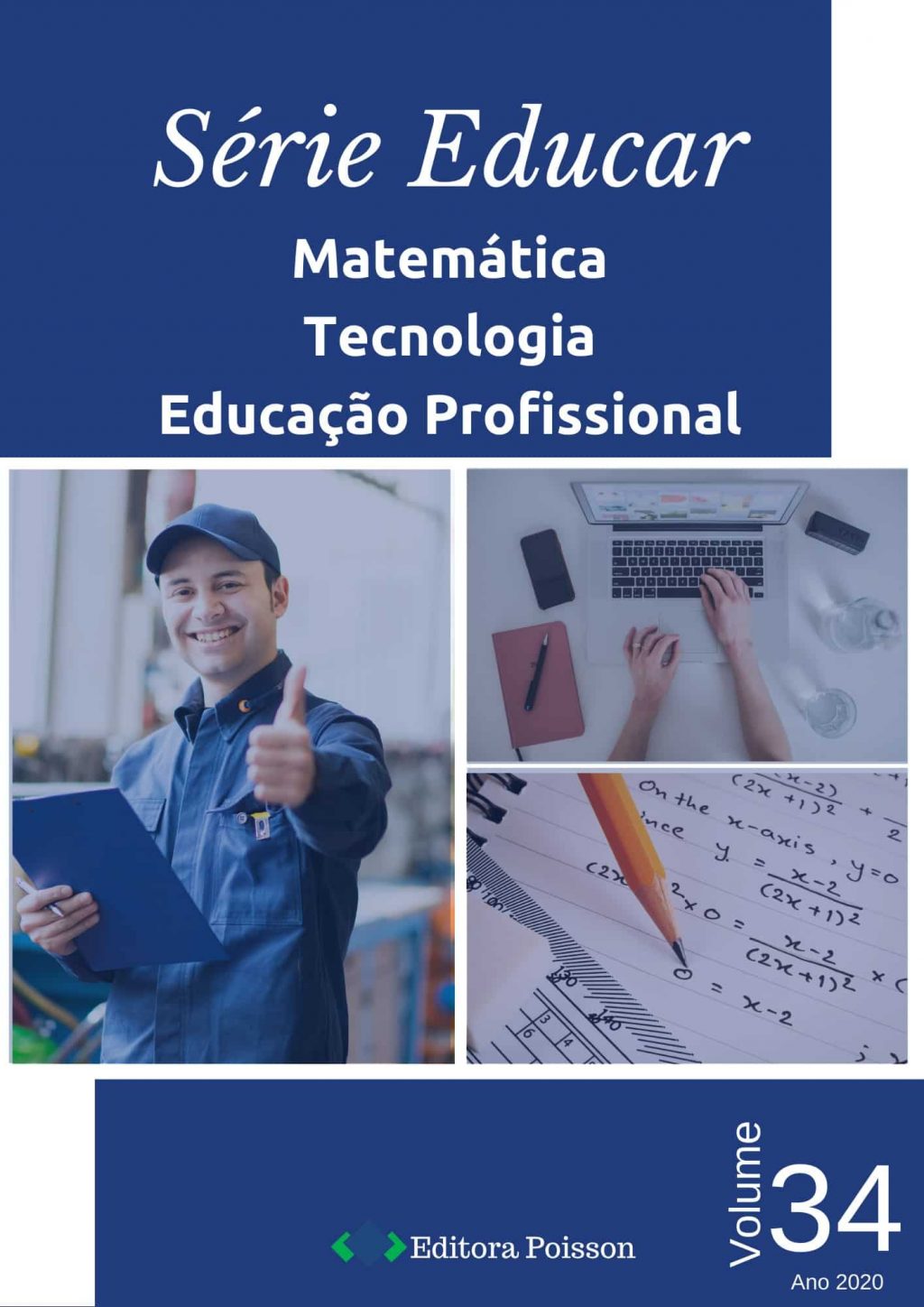 Série Educar – Volume 34 – Matemática, Tecnologia, Educação Profissional