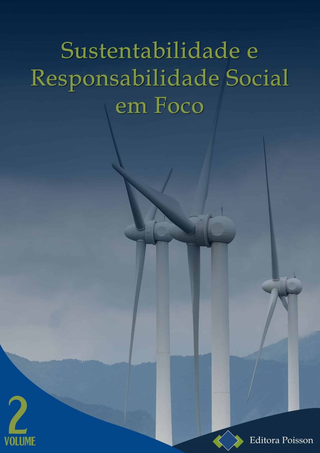 Sustentabilidade e Responsabilidade Social em Foco – Volume 2