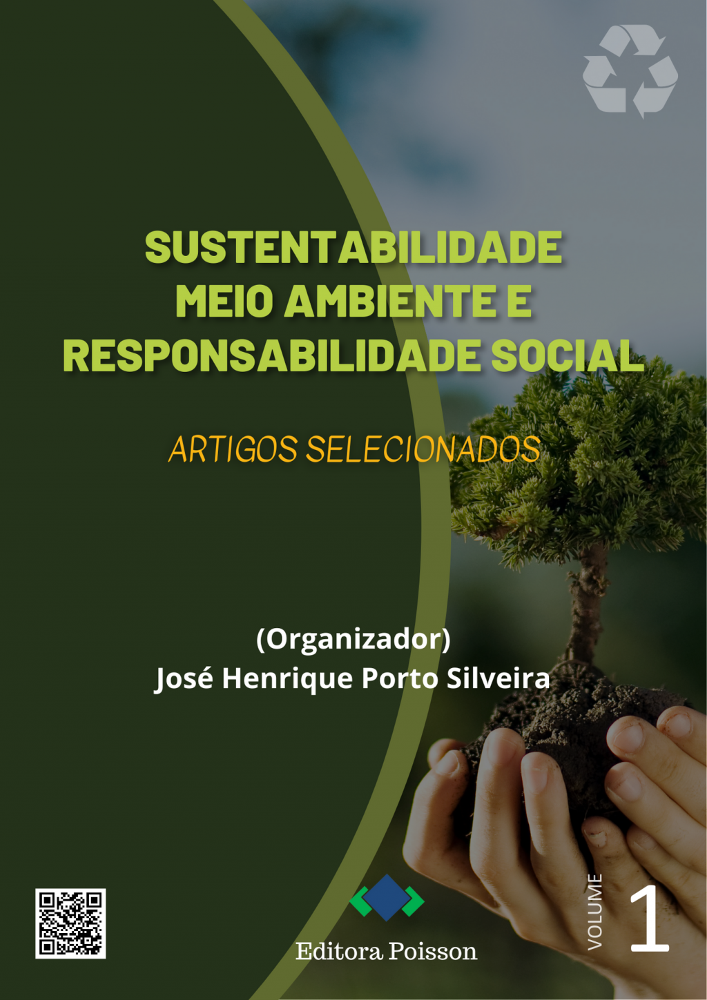Sustentabilidade, Meio Ambiente e Responsabilidade Social: Artigos Selecionados – Volume 1
