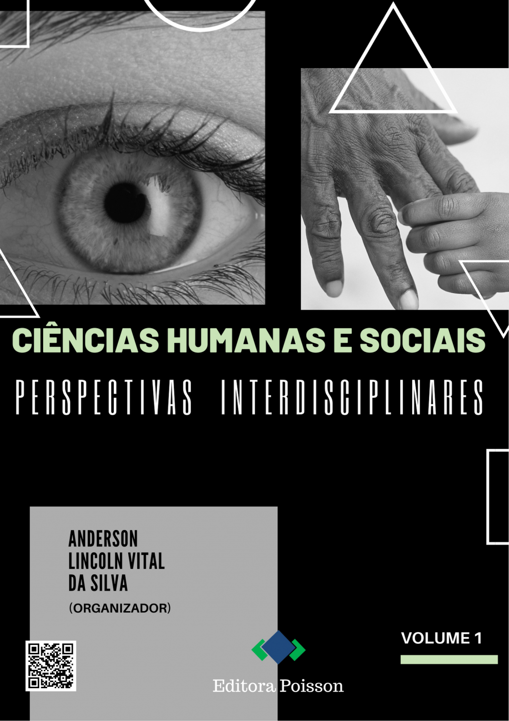 Ciências Humanas e Sociais: Perspectivas Interdisciplinares – Volume 1