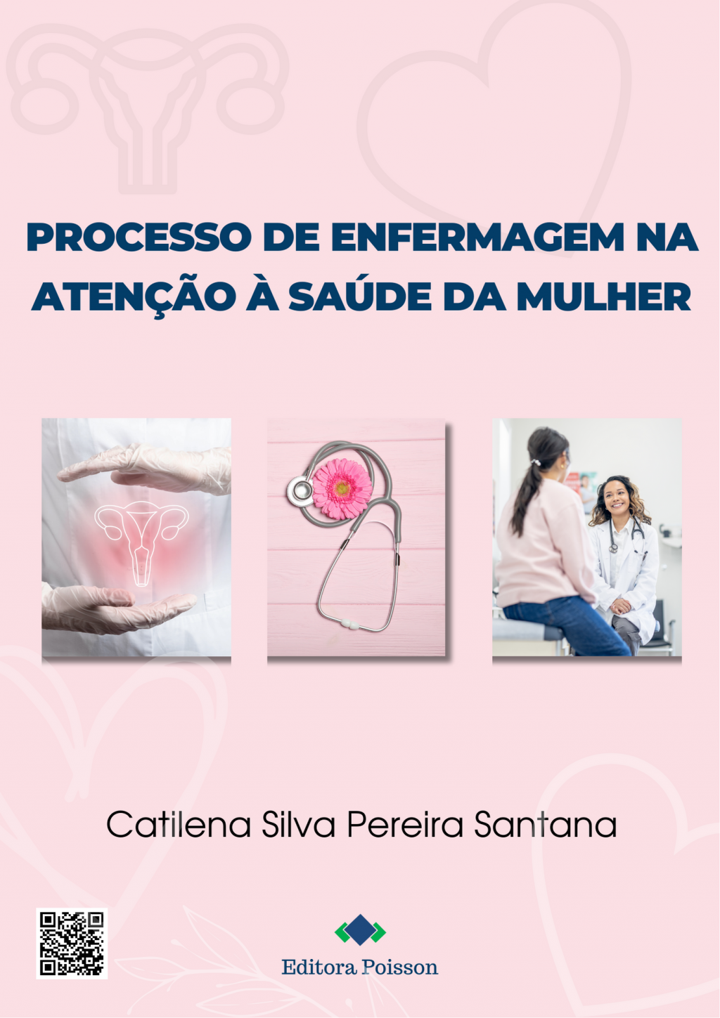 Processo de enfermagem na atenção à saúde da mulher