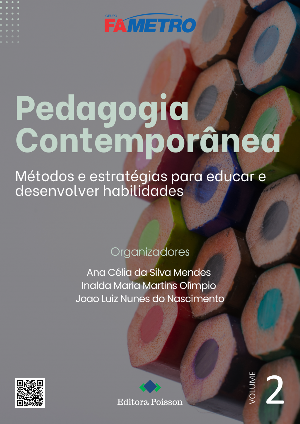 Pedagogia contemporânea: Métodos e estratégias para educar e desenvolver habilidades – Volume 2