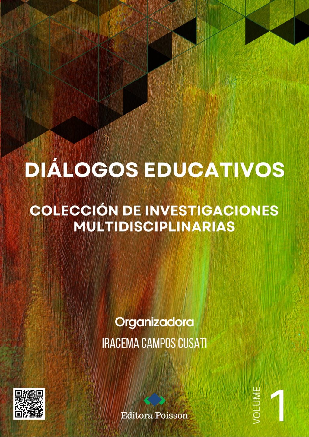 Diálogos educativos: colección de investigaciones multidisciplinarias – Volumen 1