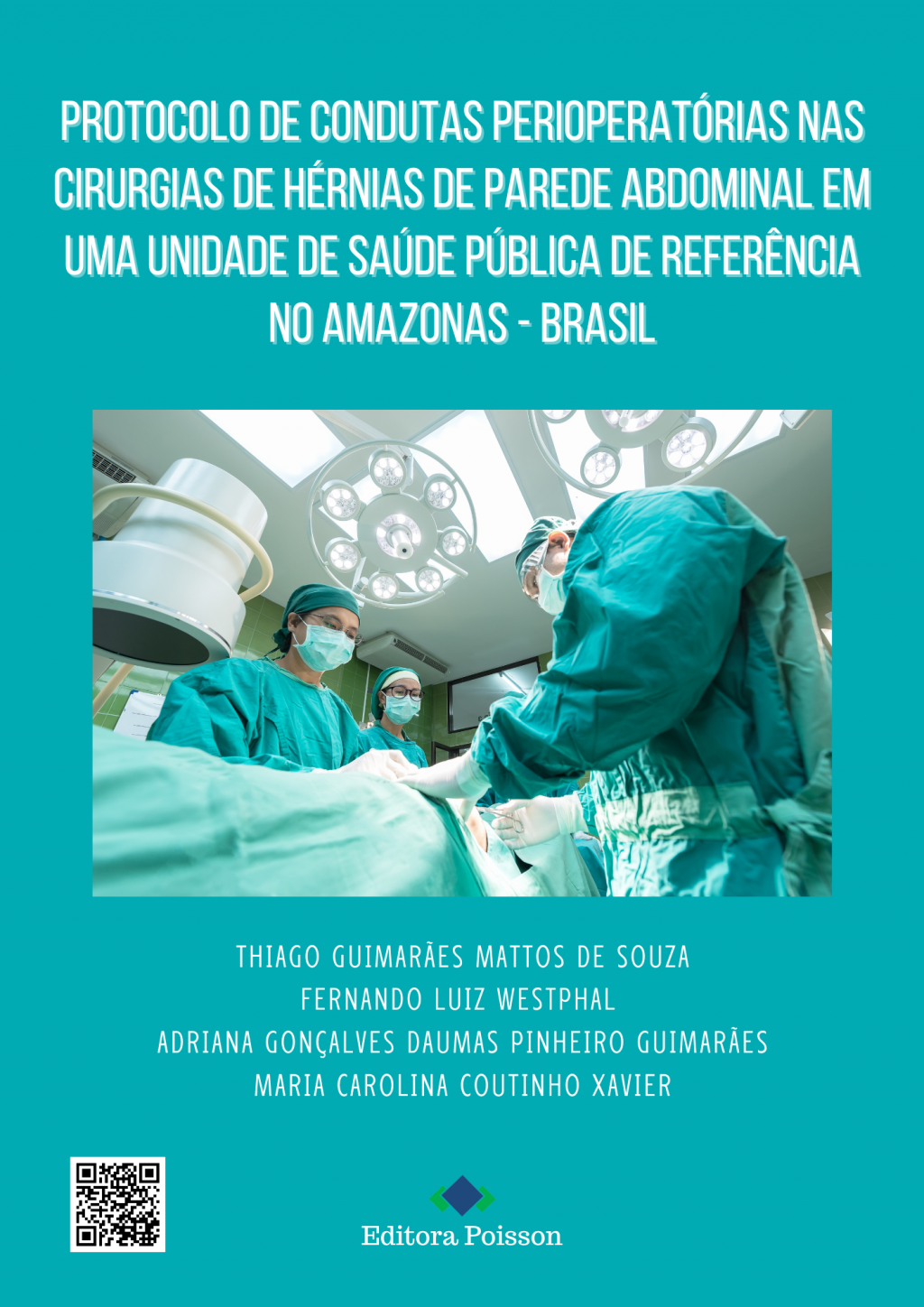 Protocolo de condutas perioperatórias nas cirurgias de hérnias de parede abdominal em uma Unidade de Saúde Pública de referência no Amazonas – Brasil