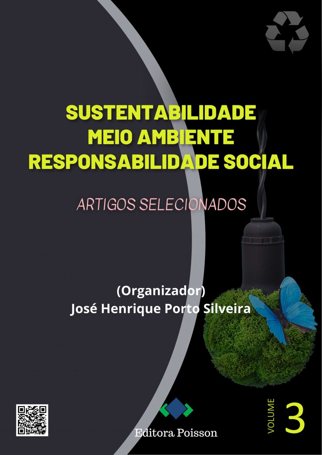 Sustentabilidade, Meio Ambiente e Responsabilidade Social: Artigos Selecionados – Volume 3