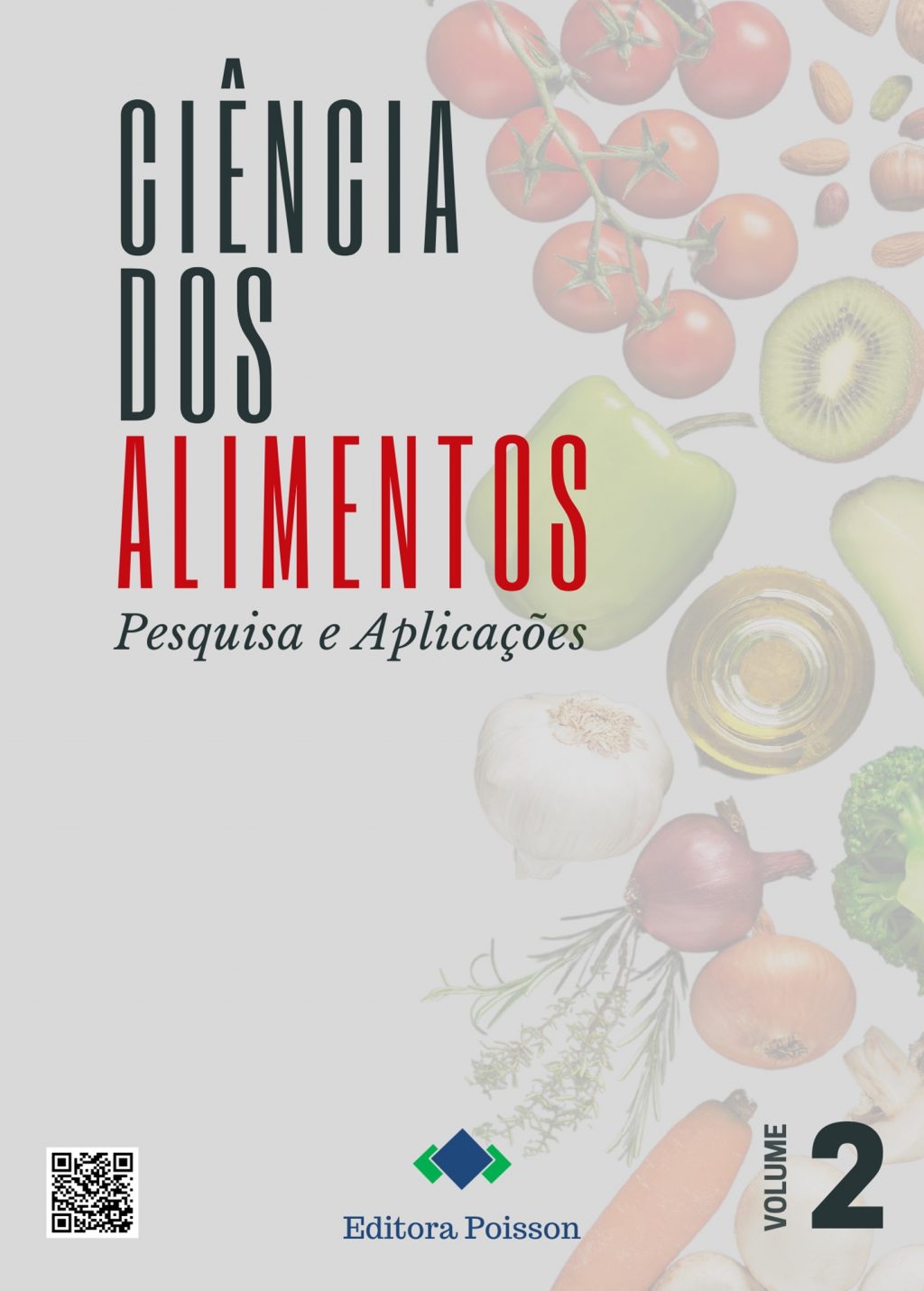 Ciência dos Alimentos: Pesquisa e Aplicações – Volume 2