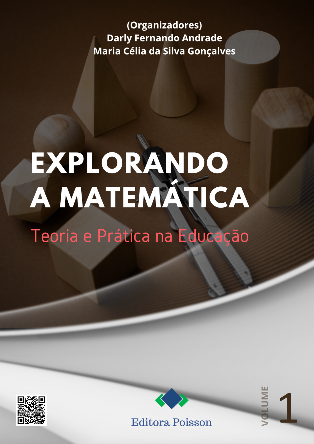 Explorando a matemática: Teoria e Prática na Educação – Volume 1