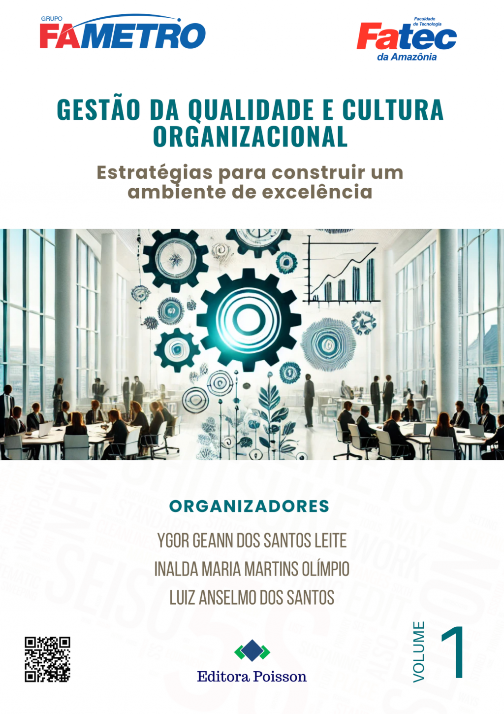 Gestão da qualidade e cultura organizacional: estratégias para construir um ambiente de excelência – Volume 1