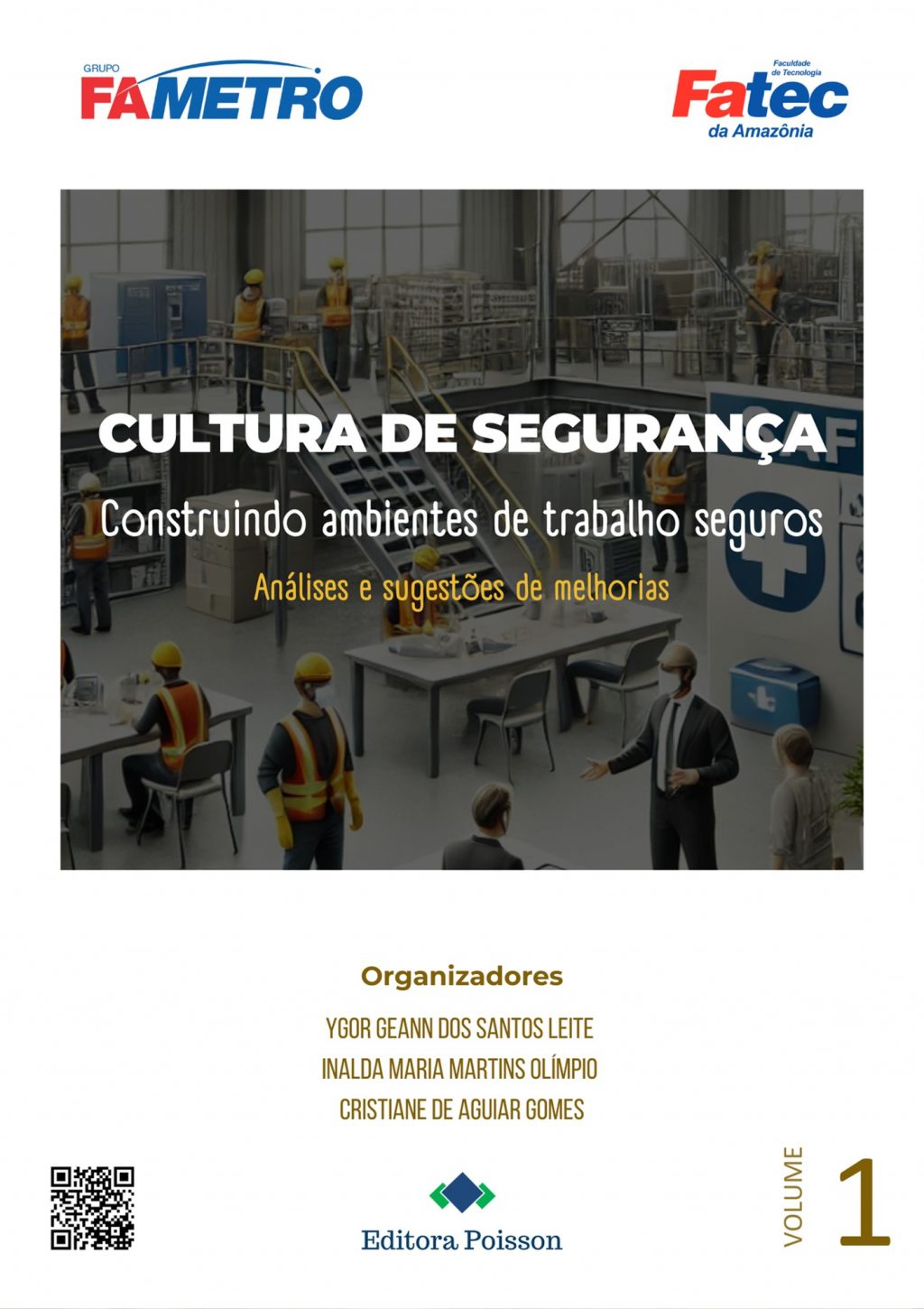 Cultura de segurança: construindo ambientes de trabalho seguros – Análises e sugestões de melhorias – Volume 1