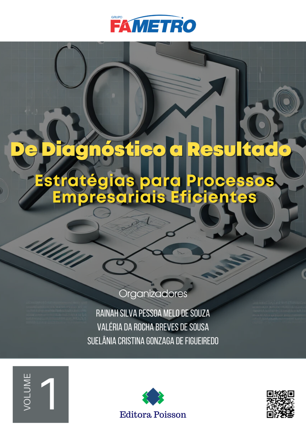 De diagnóstico a resultado: estratégias para processos empresariais eficientes – Volume 1