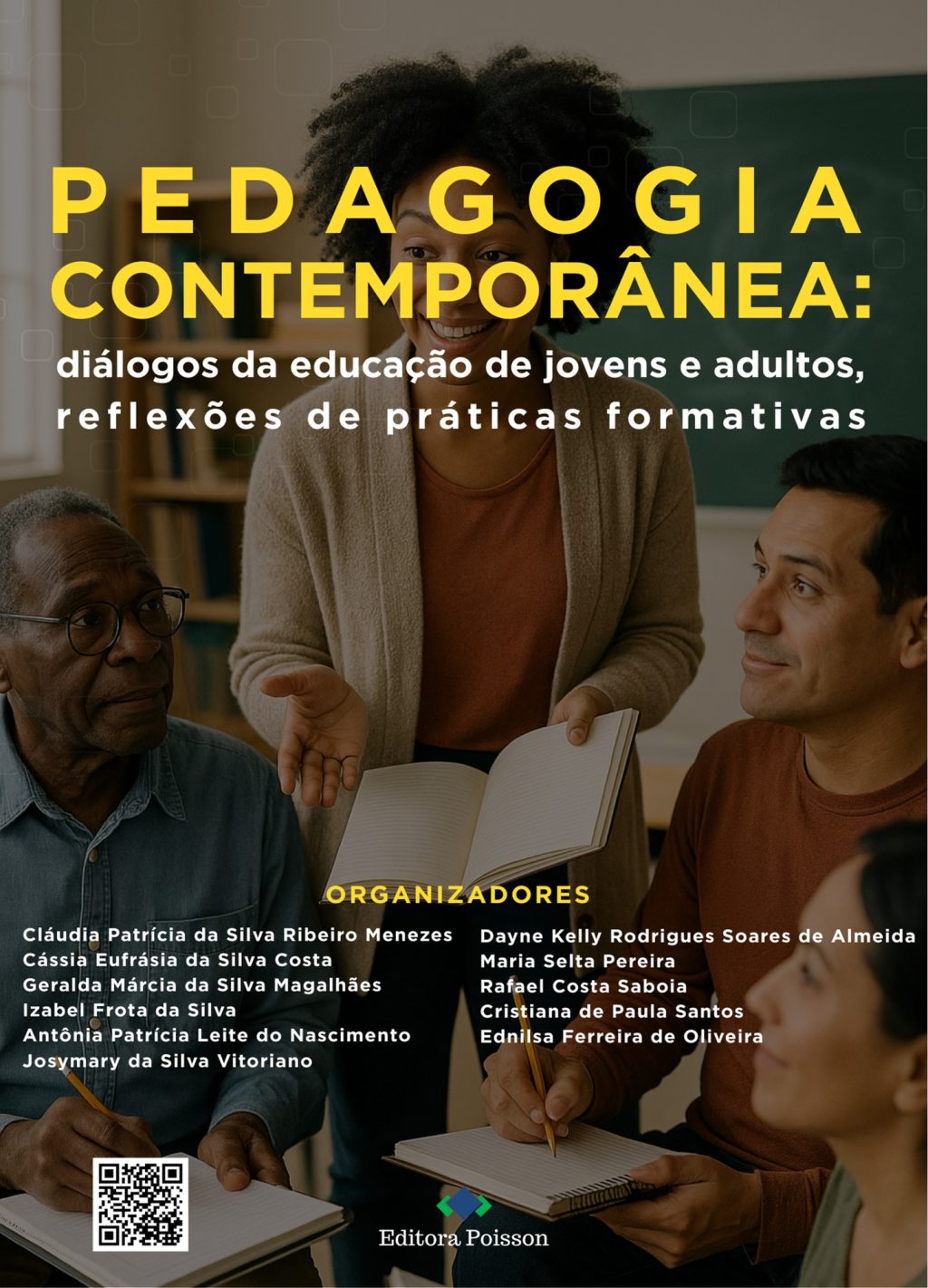 Pedagogia Contemporânea: diálogos da educação de jovens e adultos, reflexões e práticas formativas