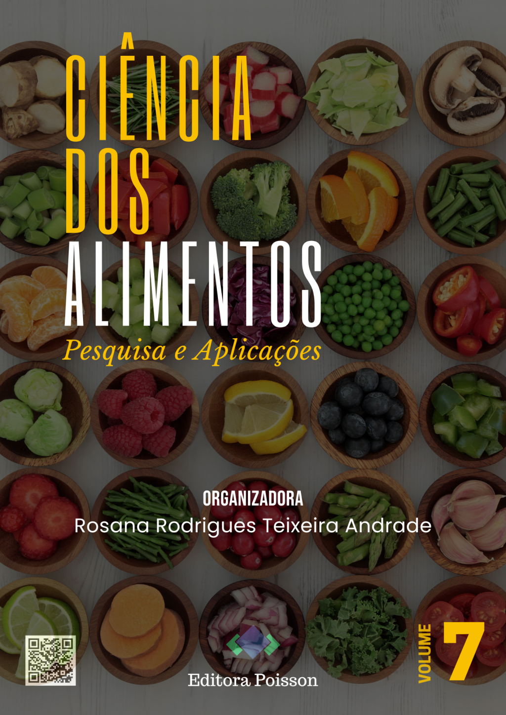 Ciência dos Alimentos: Pesquisa e Aplicações – Volume 7