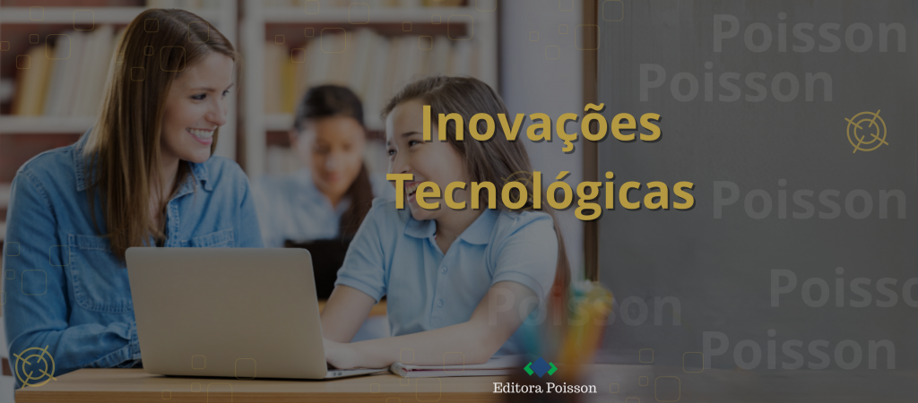 Impactos de inovações tecnológicas na vida dos professores e alunos