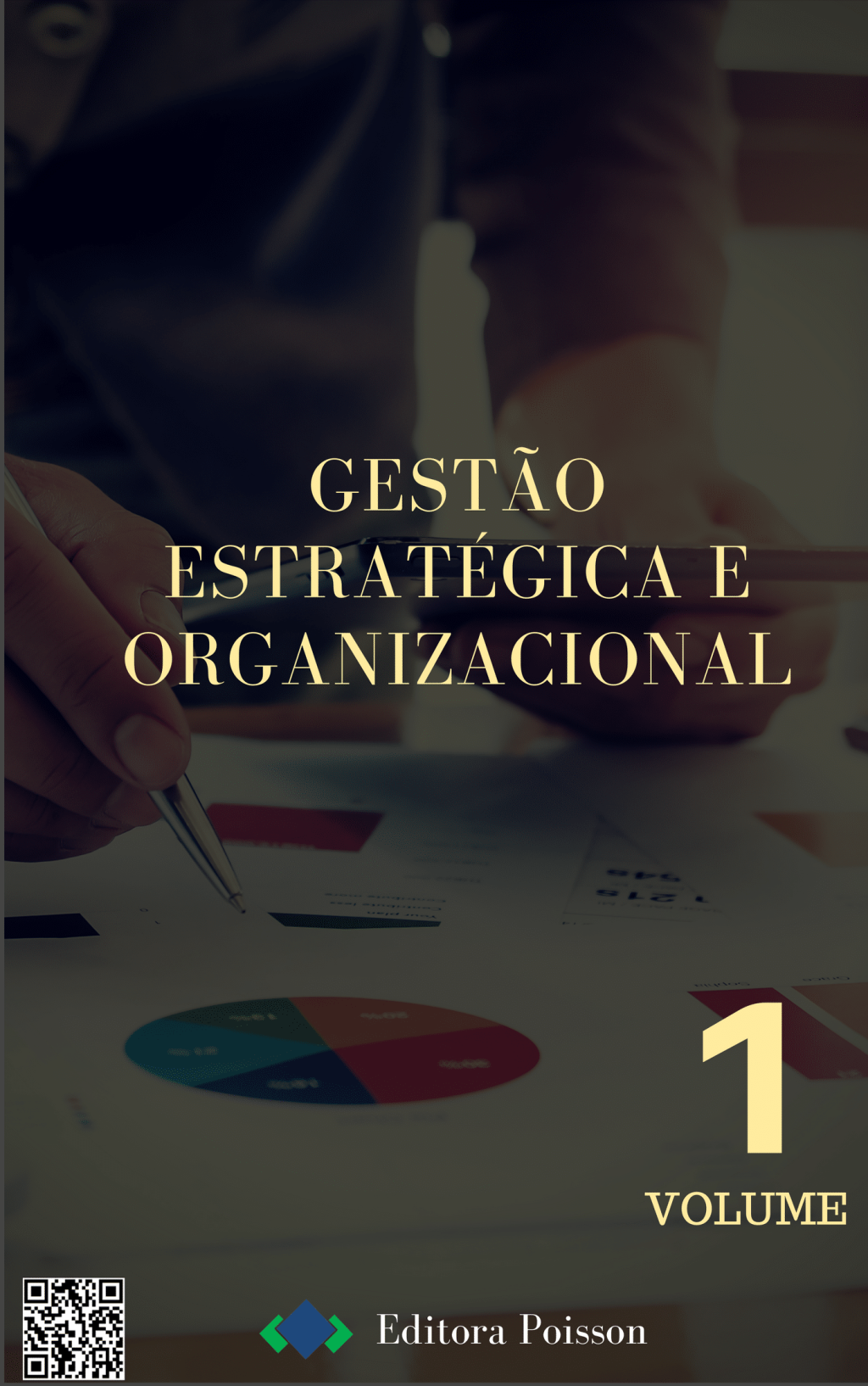 Gestão Estratégica e Organizacional – Volume 1