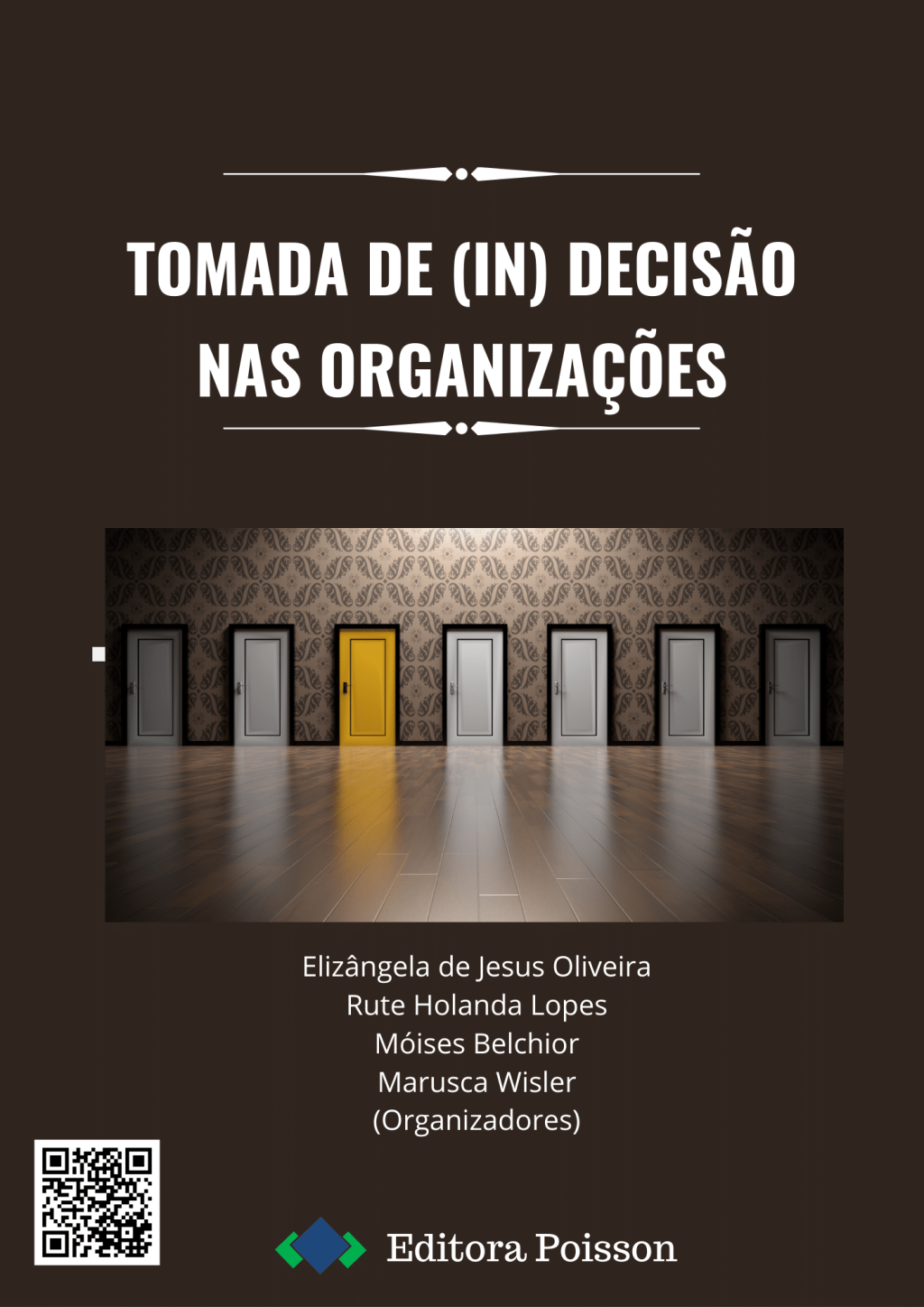 Tomada de (In) decisão nas Organizações