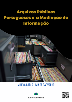 Arquivos Públicos Portugueses e a Mediação da Informação