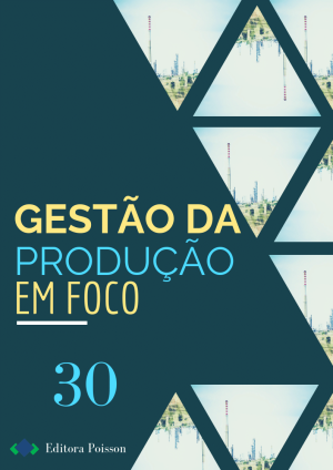 Gestão da Produção em Foco - Volume 30