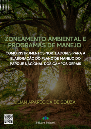 Zoneamento ambiental e programas de manejo como instrumentos norteadores para a elaboração do plano de manejo do Parque Nacional dos Campos Gerais