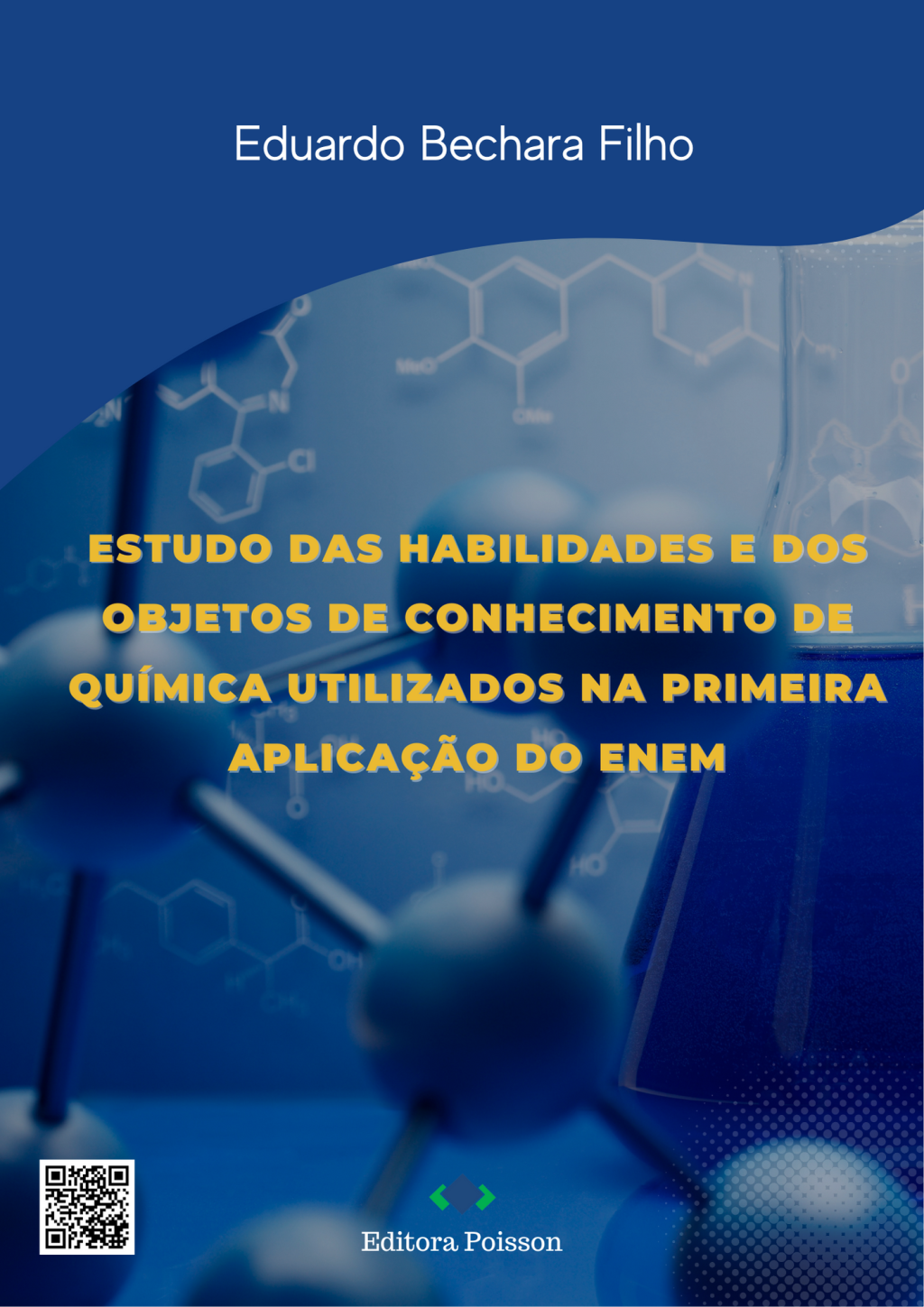 Estudo das habilidades e dos objetos de conhecimento de química utilizados na primeira aplicação do ENEM