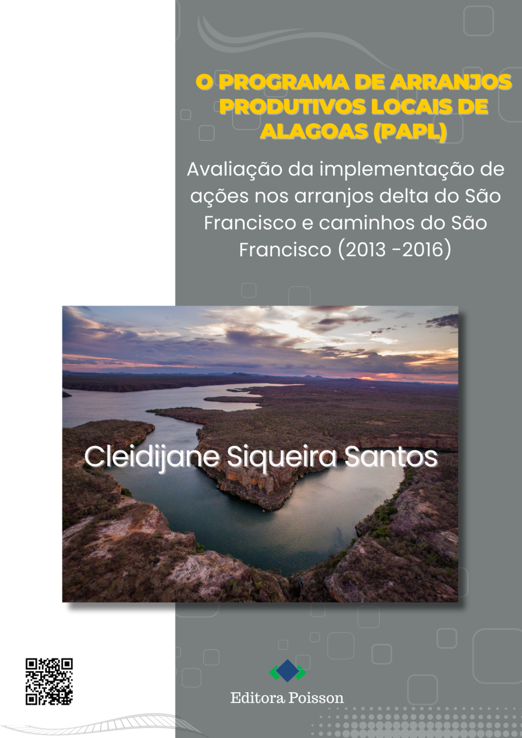 O programa de arranjos produtivos locais de Alagoas (PAPL): Avaliação da implementação de ações nos arranjos delta do São Francisco e caminhos do São Francisco (2013 -2016)