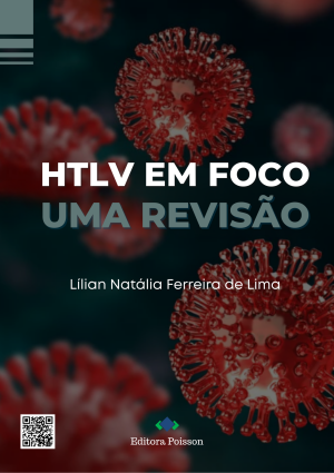 HTLV em Foco: Uma revisão