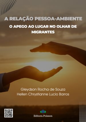 A relação pessoa-ambiente na cidade do Recife: O apego ao lugar no olhar de migrantes