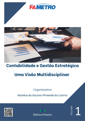 Contabilidade e Gestão Estratégica: Uma Visão Multidisciplinar - Volume 1