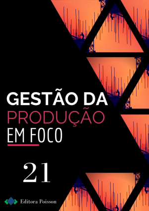 Gestão da Produção em Foco - Volume 21