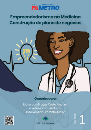 Empreendedorismo na Medicina: construção de plano de negócios - Volume 1