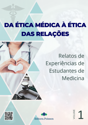 Da Ética Médica à Ética das Relações: Relatos de Experiências de Estudantes de Medicina