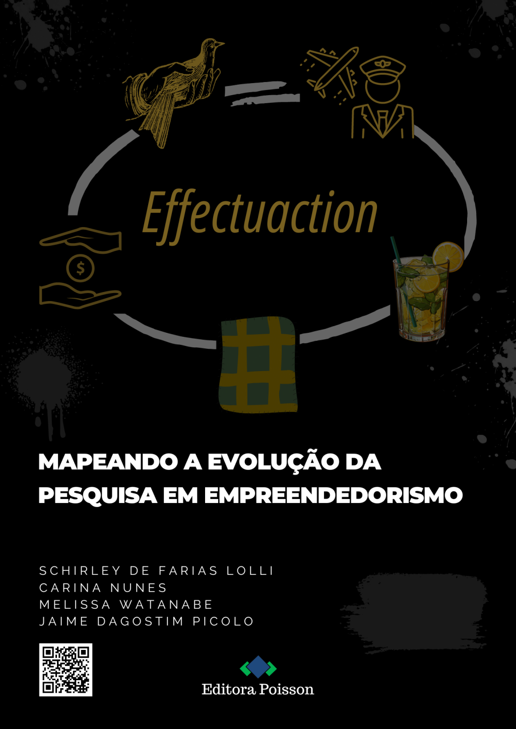Effectuation: mapeando a evolução da pesquisa em empreendedorismo