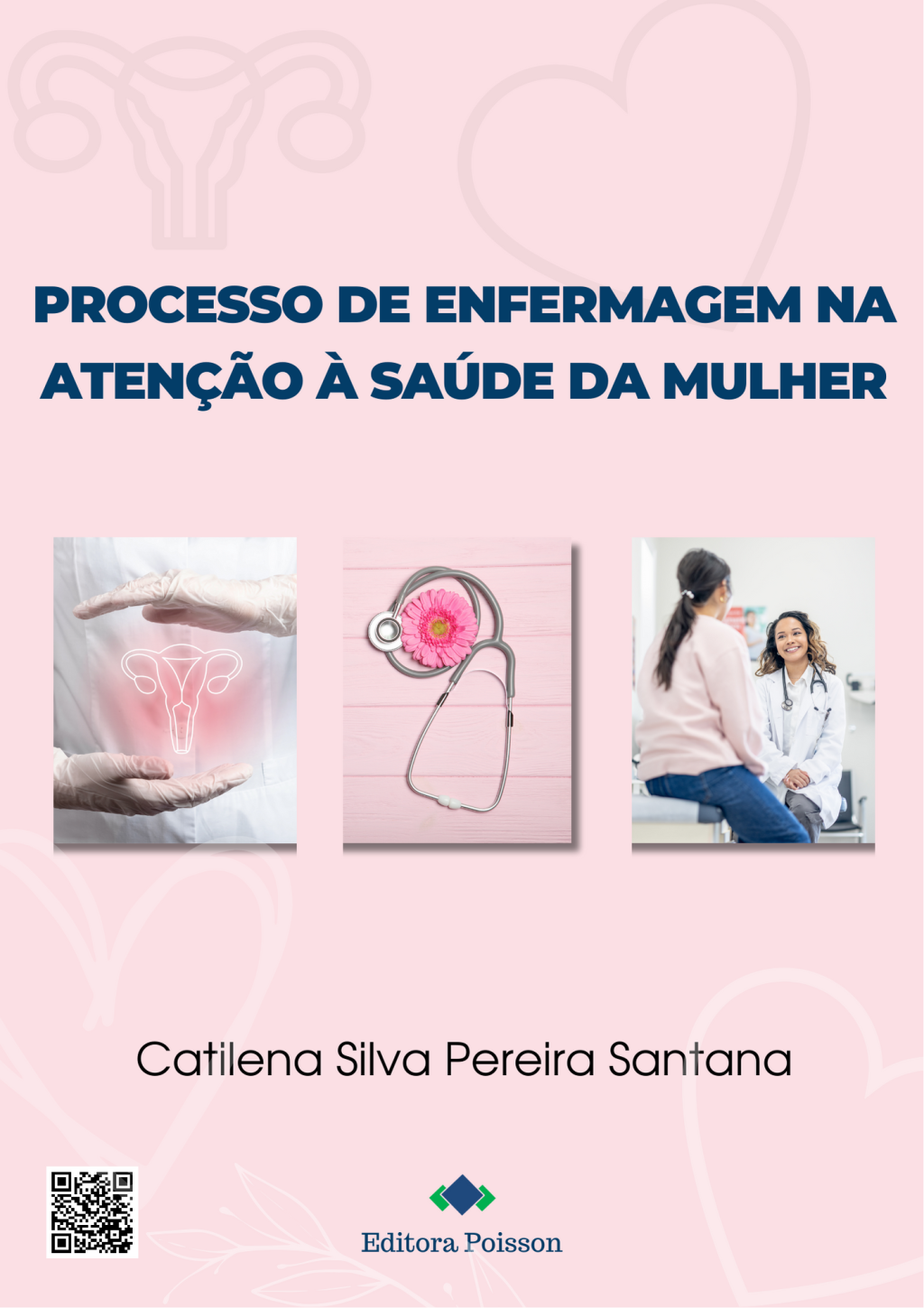 Processo de enfermagem na atenção à saúde da mulher