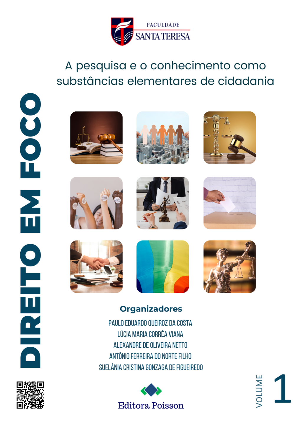 Direito em foco: a pesquisa e o conhecimento como substâncias elementares de cidadania – Volume 1