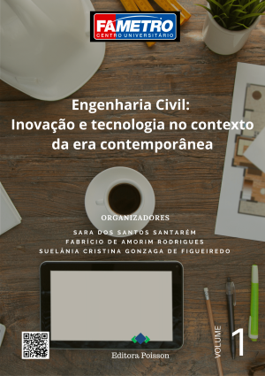 Engenharia Civil: Inovação e tecnologia no contexto da era contemporânea - Volume 1