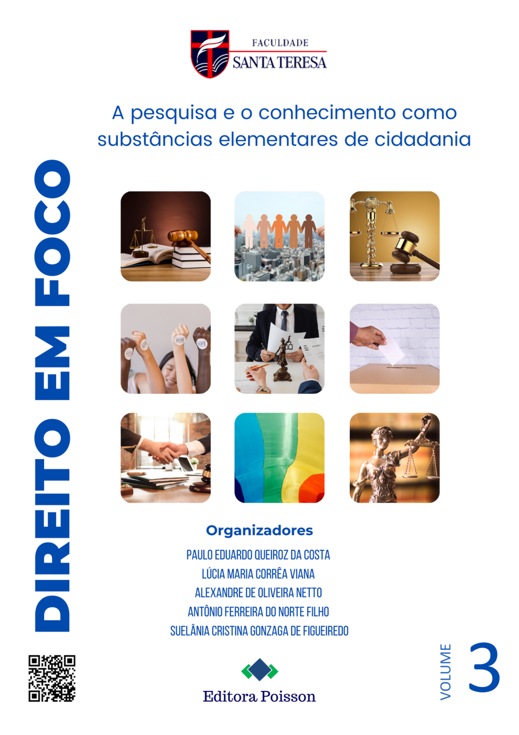 Direito em foco: a pesquisa e o conhecimento como substâncias elementares de cidadania – Volume 3