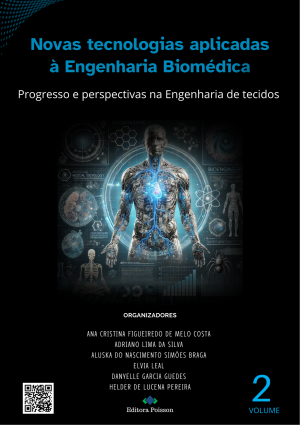 Novas tecnologias aplicadas à Engenharia Biomédica: progresso e perspectivas na Engenharia de tecidos - Volume 2