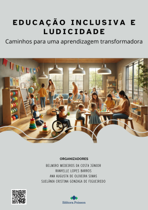 Educação inclusiva e ludicidade: Caminhos para uma aprendizagem transformadora