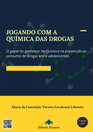 Jogando com a Química das Drogas: O papel do professor de química na prevenção ao consumo de drogas entre adolescentes