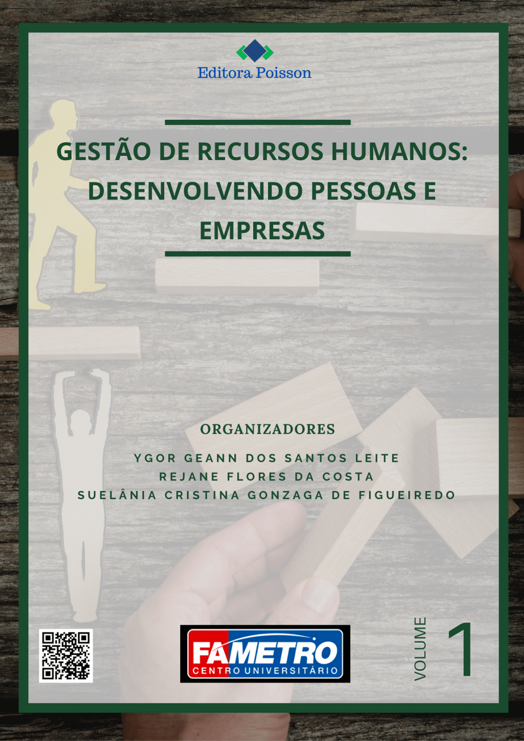 Gestão de Recursos Humanos: Desenvolvendo Pessoas e Empresas – Volume 1
