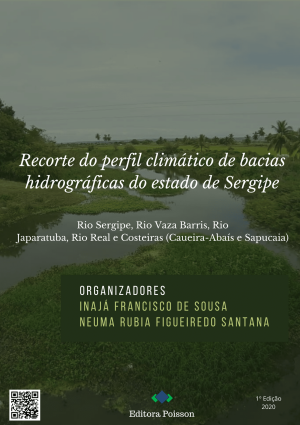 Recorte do perfil climático de bacias hidrográficas do estado de Sergipe: Rio Sergipe