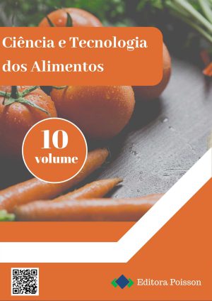 Ciência e Tecnologia dos Alimentos - Volume 10